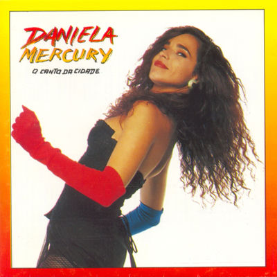 The cover of O Canto da Cidade by Daniela Mercury