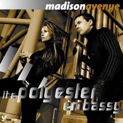 The cover of The Polyester Embassy by Madison Avenue