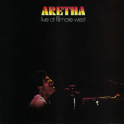 The cover of Aretha Live at Fillmore West by Aretha Franklin