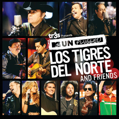 The cover of MTV Unplugged: Los Tigres del Norte and Friends by Los Tigres del Norte