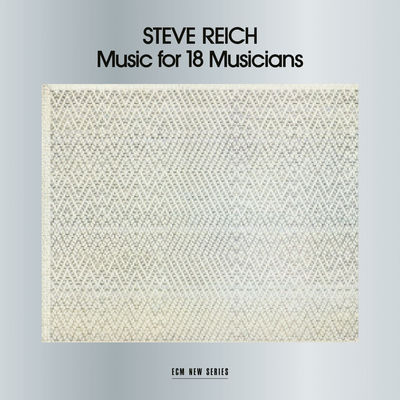 The cover of Music for 18 Musicians by Steve Reich