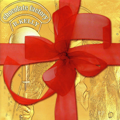 The cover of Chocolate Factory by R. Kelly