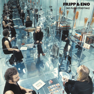 The cover of (No Pussyfooting) by Fripp & Eno