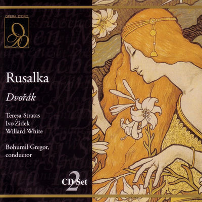 The cover of Rusalka by Antonín Dvorák