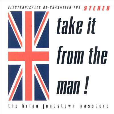 The cover of Take It from the Man! by The Brian Jonestown Massacre