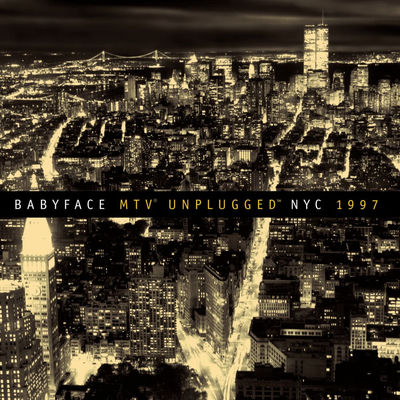 The cover of MTV Unplugged NYC 1997 by Babyface