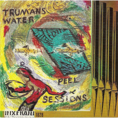 The cover of The Peel Sessions by Trumans Water