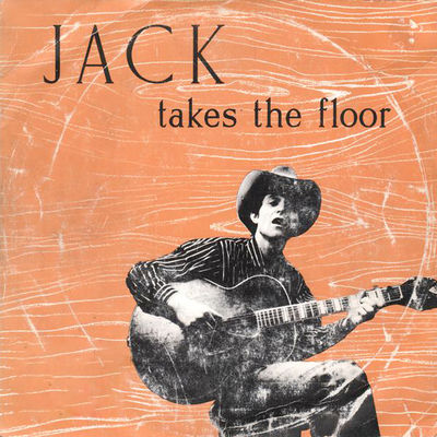 The cover of Jack Takes the Floor by Ramblin' Jack Elliott