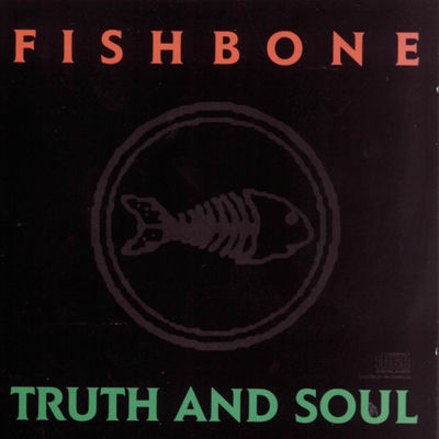 The cover of Truth And Soul by Fishbone