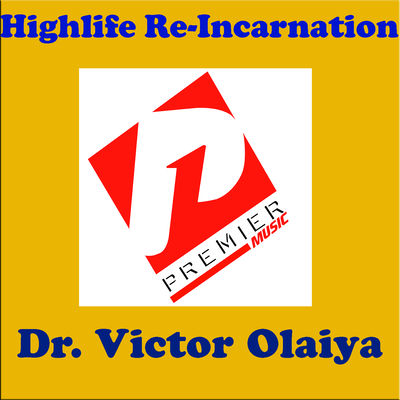 The cover of Highlife Re-Incarnation by Victor Olaiya