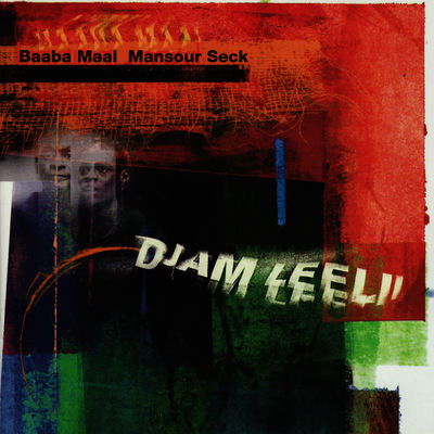 The cover of Djam Leelii by Baaba Maal
