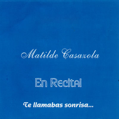 The cover of Te Llamabas Sonrisa by Matilde Casazola
