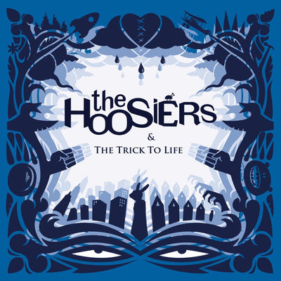 The cover of The Trick to Life by The Hoosiers