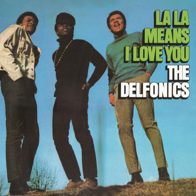 The cover of La La Means I Love You by The Delfonics