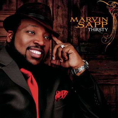 The cover of Thirsty by Marvin Sapp