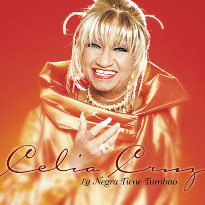 The cover of La Negra Tiene Tumbao by Celia Cruz