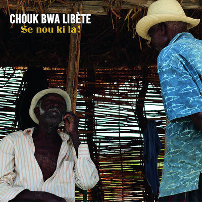 The cover of Se nou ki la! by Chouk Bwa Libète