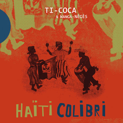 The cover of Haïti colibri by Ti-Coca & Wanga Nègès