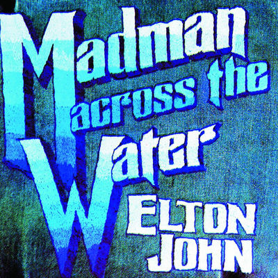 The cover of Madman Across the Water by Elton John