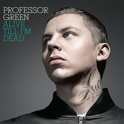 The cover of Alive Till I'm Dead by Professor Green