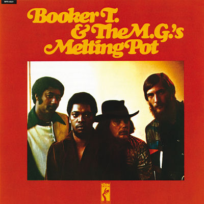 The cover of Melting Pot by Booker T. & the M.G.'s