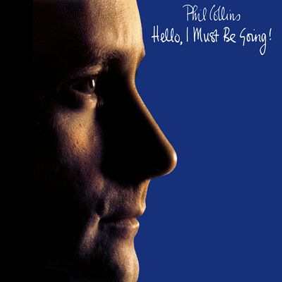 The cover of Hello, I Must Be Going! by Phil Collins