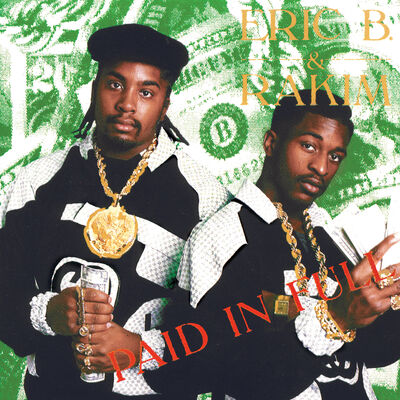 The cover of Paid in Full by Eric B. & Rakim
