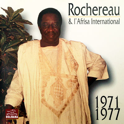 The cover of Rochereau & l'Afrisa International (1971-1977) by Tabu Ley Rochereau