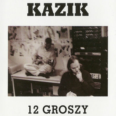 The cover of 12 groszy by Kazik