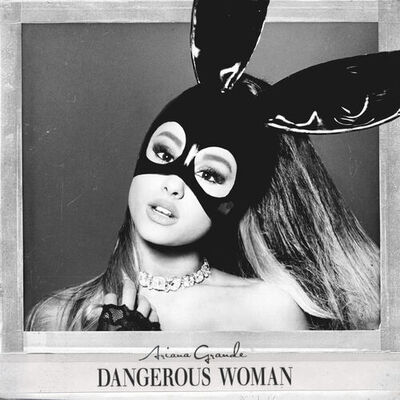 The cover of Dangerous Woman by Ariana Grande