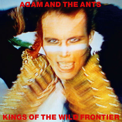 The cover of Kings Of The Wild Frontier by Adam & The Ants