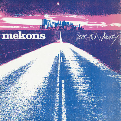 The cover of Fear and Whiskey by Mekons