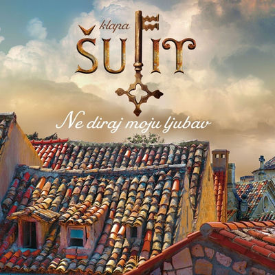 The cover of Ne diraj moju ljubav by Klapa Šufit