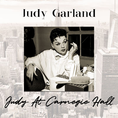 The cover of Judy at Carnegie Hall by Judy Garland