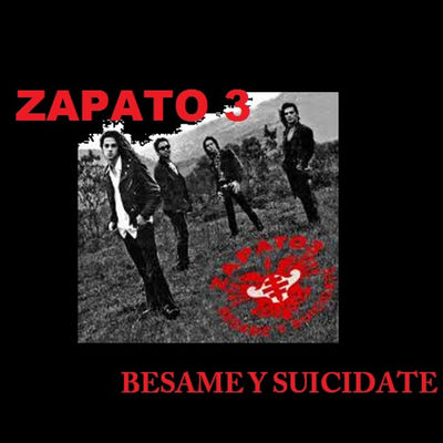 The cover of Bésame y suicídate by Zapato 3