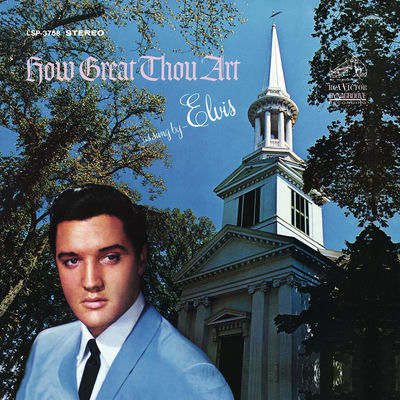 The cover of How Great Thou Art by Elvis Presley