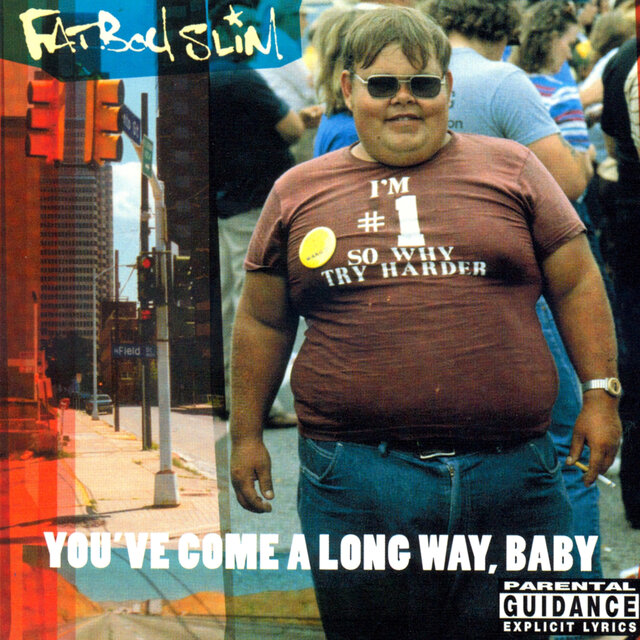 The cover of You've Come a Long Way Baby by Fatboy Slim