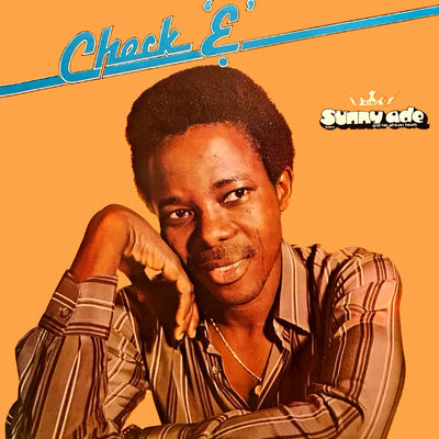 The cover of Check "E" by King Sunny Ade