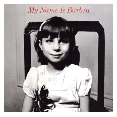 The cover of My Name Is Barbra by Barbra Streisand