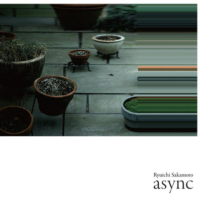 The cover of async by Ryuichi Sakamoto