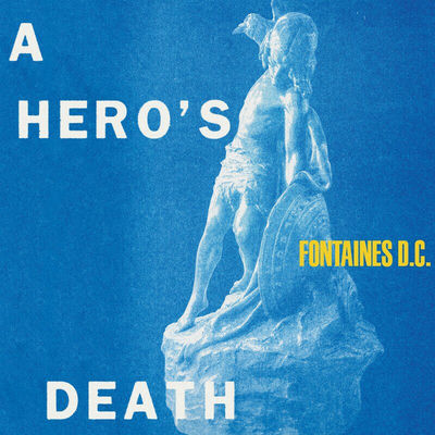 The cover of A Hero's Death by Fontaines D.C.