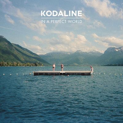 The cover of In a Perfect World by Kodaline