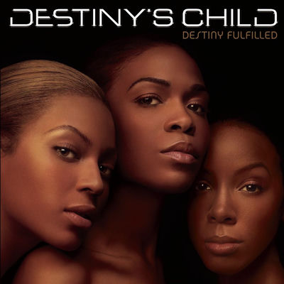 The cover of Destiny Fulfilled by Destiny's Child