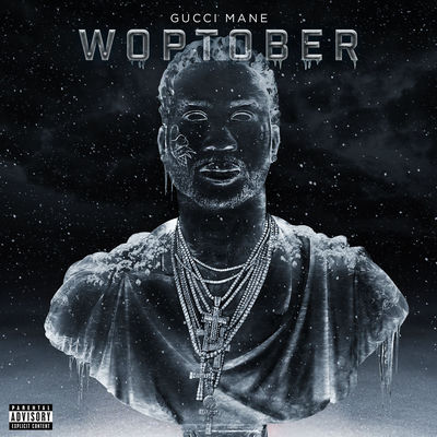 The cover of Woptober by Gucci Mane