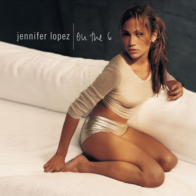 The cover of On the 6 by Jennifer Lopez