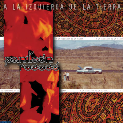 The cover of A la izquierda de la tierra by Panteón Rococó