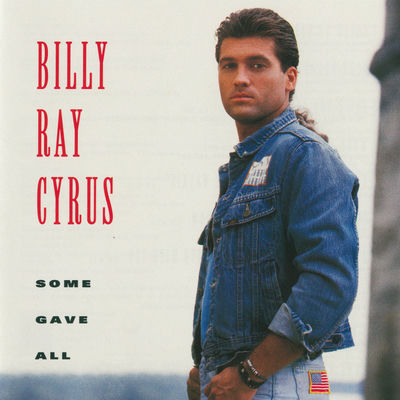 The cover of Some Gave All by Billy Ray Cyrus