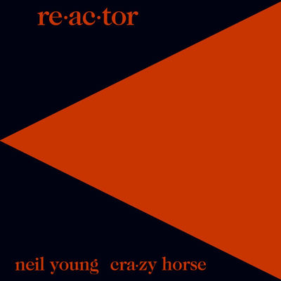 The cover of Re-ac-tor by Neil Young