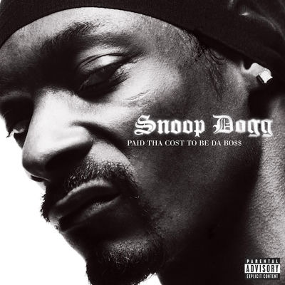 The cover of Paid tha Cost to Be da Boss by Snoop Dogg