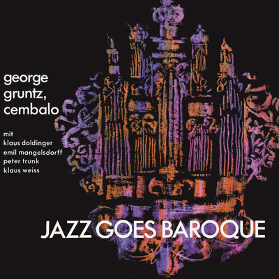 The cover of Jazz Goes Baroque by George Gruntz